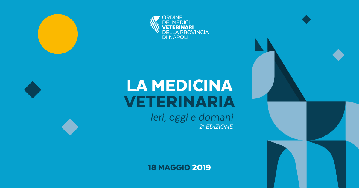 La medicina veterinaria ieri, oggi e domani – 2 Edizione