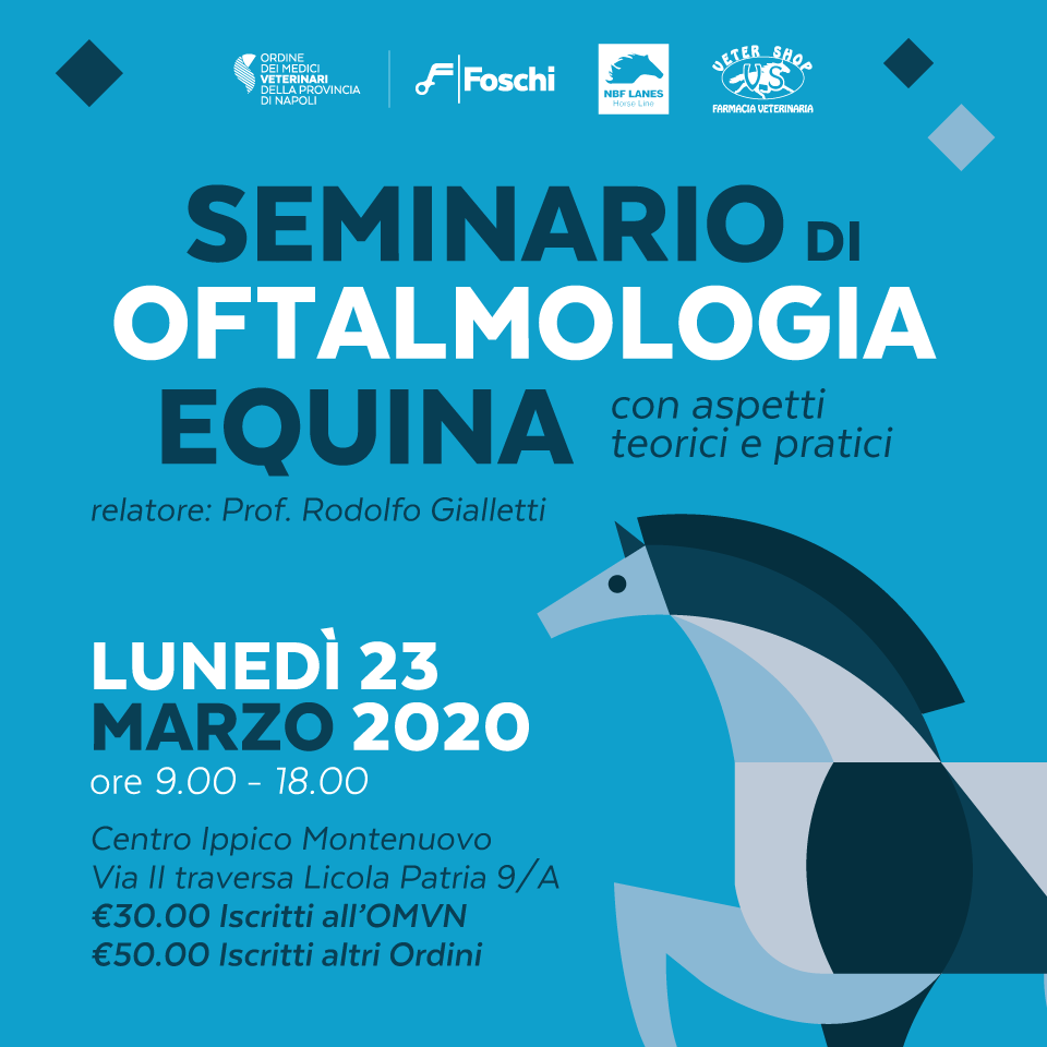 Seminario di Oftalmologia Equina – 23 marzo 2020