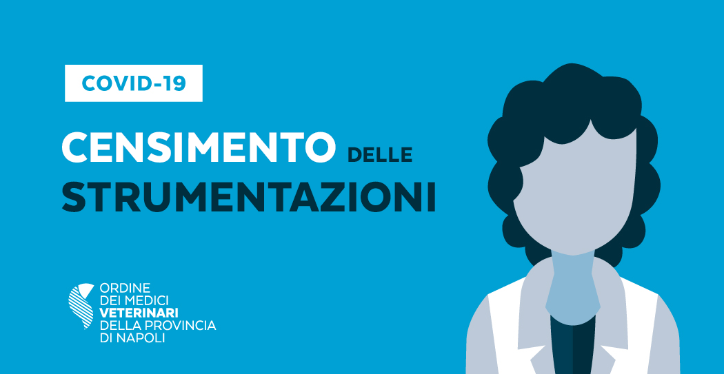 EMERGENZA COVID-19 – Censimento delle strumentazioni per sostegno respiratorio in uso nelle strutture medico veterinarie.