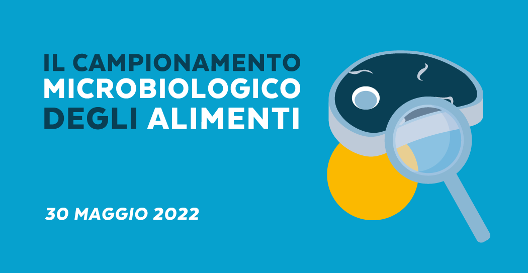 IL CAMPIONAMENTO MICROBIOLOGICO DEGLI ALIMENTI