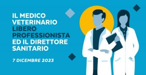 Evento Formativo | Il Medico Veterinario libero professionista ed il  Direttore Sanitario, l’esercizio della professione  nell’ambito della struttura veterinaria privata.