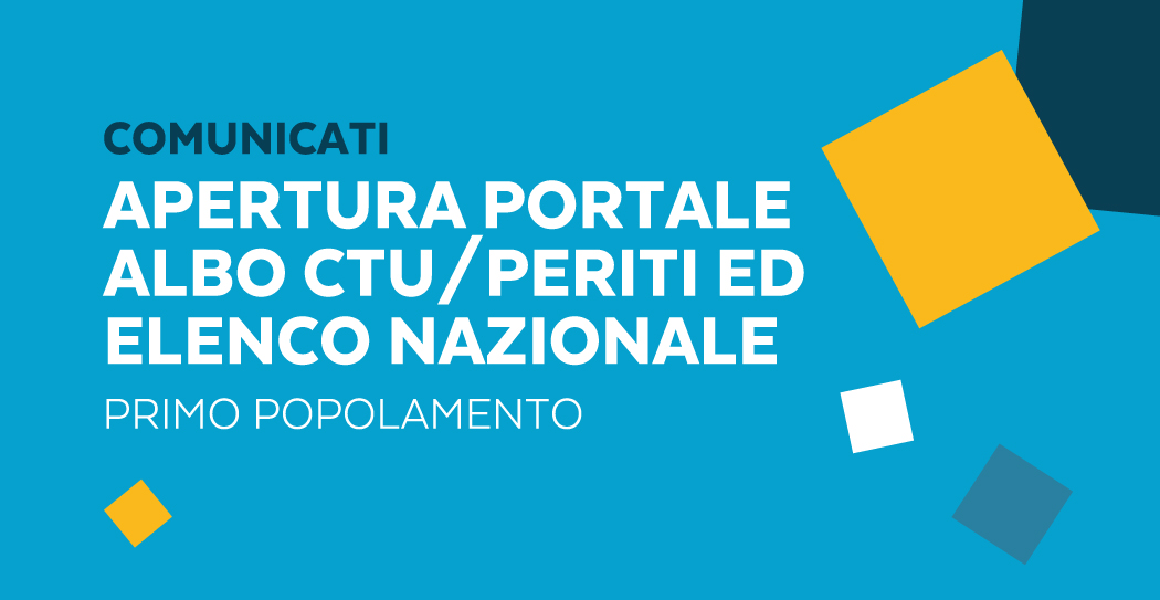 Apertura Portale Albo CTU/Periti ed elenco nazionale – Primo Popolamento