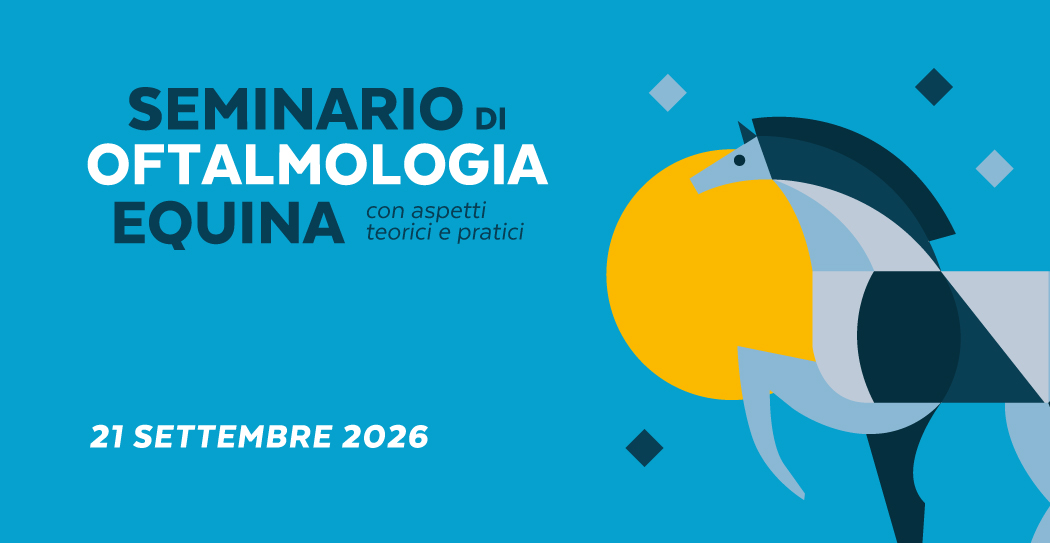 Seminario di Oftalmologia Equina | Con Aspetti Teorici e Pratici
